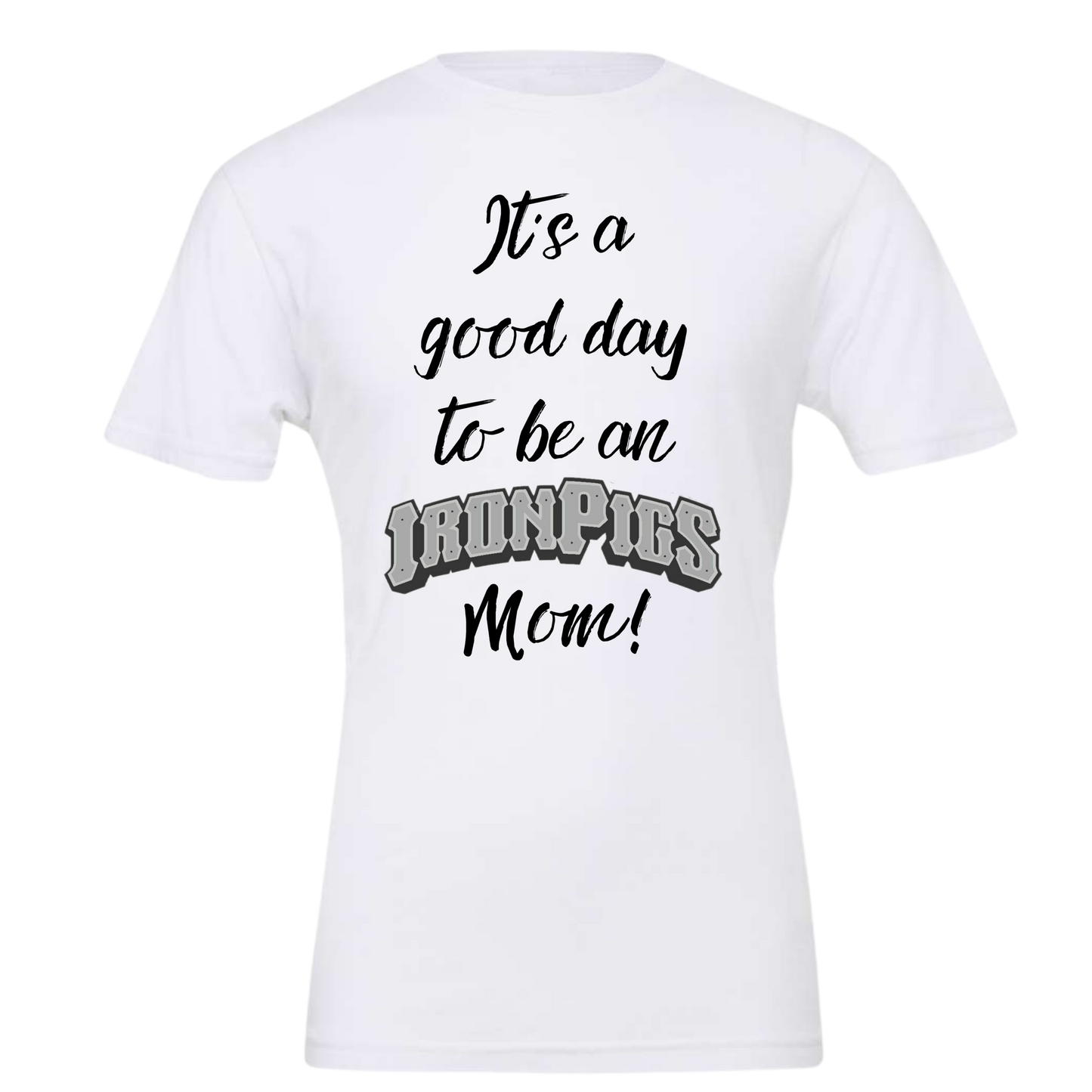 Its a Good Day T-Shirt