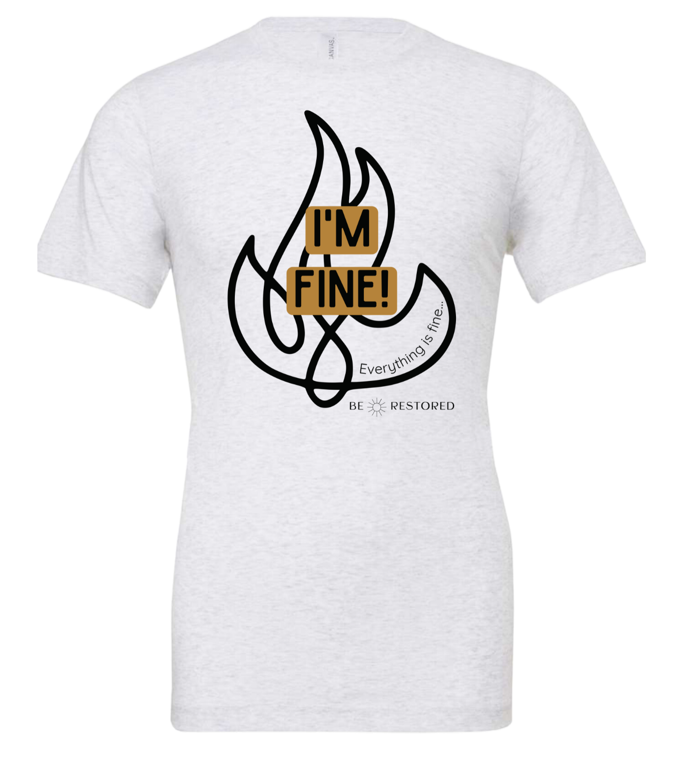 Im Fine! T-shirt (5 Color Options)