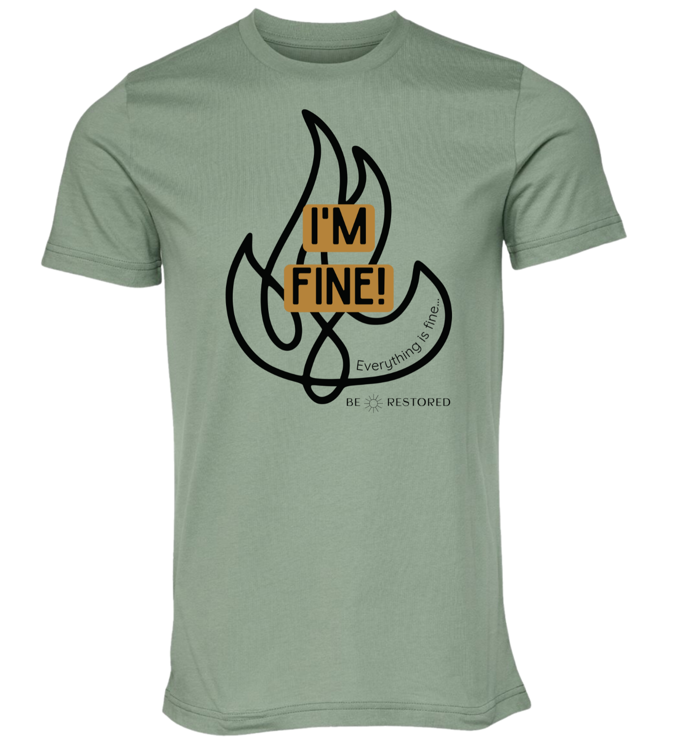 Im Fine! T-shirt (5 Color Options)