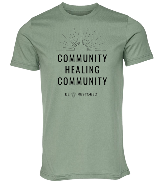 Community Healing Community T-Shirt (5 Color Options)