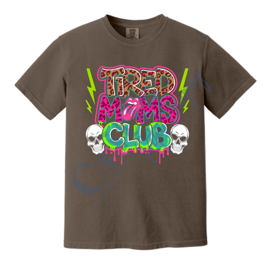 Tired Moms Club T-Shirt